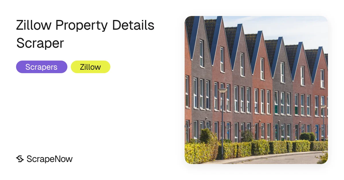 Zillow Property Details Scraper Workflow ScrapeNow zillow-property-details-scraper-workflow-scrapenow